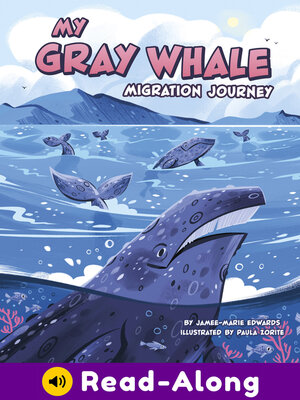 cover image of My Gray Whale Migration Journey